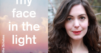 Martha Schabas’ My Face in the Light by Brett Josef Grubisic